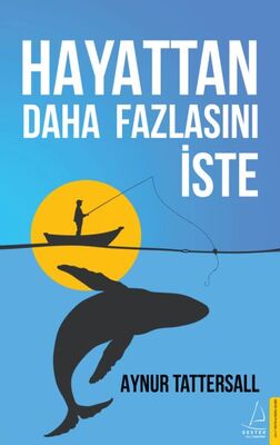 Hayattan Daha Fazlasını İste - 1