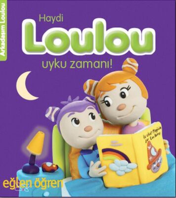 Haydi Loulou Uyku Zamanı - Eğlen Öğren - 1