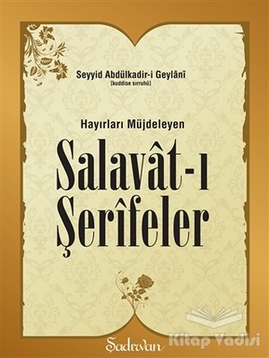 Hayırları Müjdeleyen Salavat-ı Şerifeler - Şadırvan Yayınları