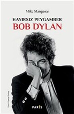 Hayırsız Peygamber Bob Dylan - Paris