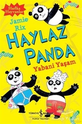 Haylaz Panda - Yabani Yaşam - İş Bankası Kültür Yayınları