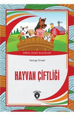 Hayvan Çiftliği Dünya Çocuk Masalları (7-12 Yaş) - Dorlion Yayınları