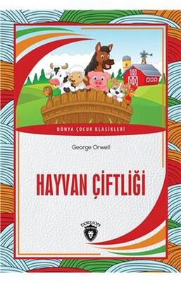 Hayvan Çiftliği Dünya Çocuk Masalları (7-12 Yaş) - 1