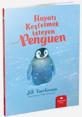 Hayvan Öyküleri Serisi - Hayatı Keşfetmek İsteyen Penguen - 1