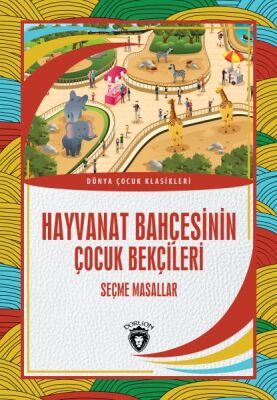 Hayvanat Bahçesinin Çocuk Bekçileri - Dünya Çocuk Klasikleri - 1