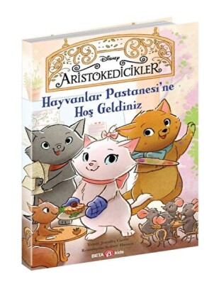 Hayvanlar Pastanesine Hoş Geldiniz - Beta Kids