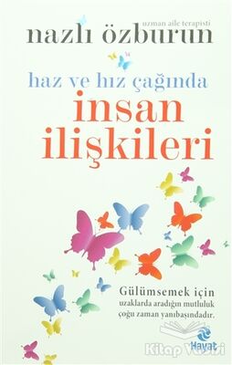 Haz ve Hız Çağında İnsan İlişkileri - 1