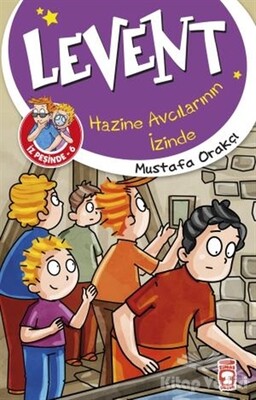 Hazine Avcılarının İzinde - Levent İz Peşinde 6 - Timaş Çocuk