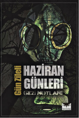 Haziran Günleri Gezi Notları - 1