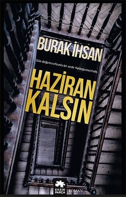 Haziran Kalsın - Eksik Parça Yayınları