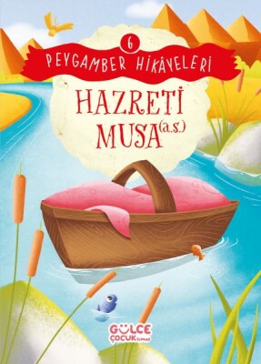 Hazreti Musa - Peygamber Hikâyeleri 6 - Gülce Çocuk