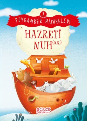 Hazreti Nuh - Peygamber Hikâyeleri 2 - Gülce Çocuk