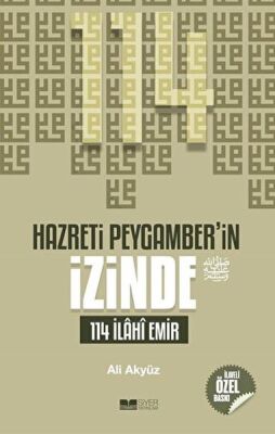 Hazreti Peygamber'in İzinde 114 İlahi Emir - 1