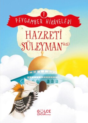 Hazreti Süleyman - Peygamber Hikâyeleri 7 - Gülce Çocuk