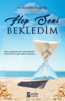 Hep Seni Bekledim - Parola Yayınları