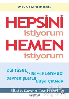 Hepsini İstiyorum Hemen İstiyorum - 1