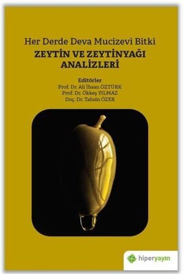 Her Derde Deva Mucizevi Bitki - Zeytin ve Zeytinyağı Analizleri - Hiperlink Yayınları