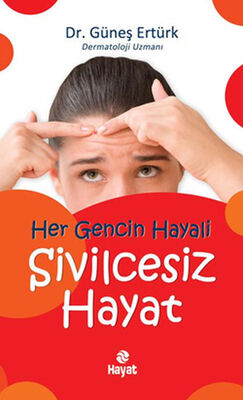 Her Gencin Hayali Sivilcesiz Hayat - 1