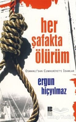 Her Şafakta Ölürüm - 1