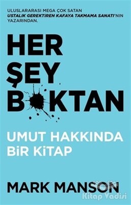 Her Şey B*ktan - Butik Yayınları