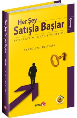 Her Şey Satışla Başlar - Beta Basım Yayım