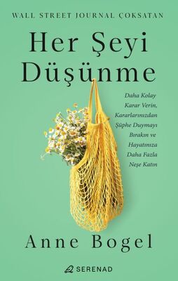 Her Şeyi Düşünme - 1