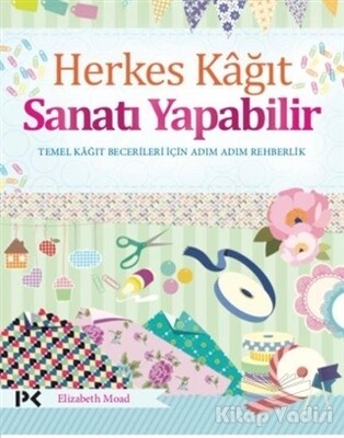 Herkes Kağıt Sanatı Yapabilir - Profil Kitap