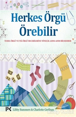 Herkes Örgü Örebilir - Profil Kitap