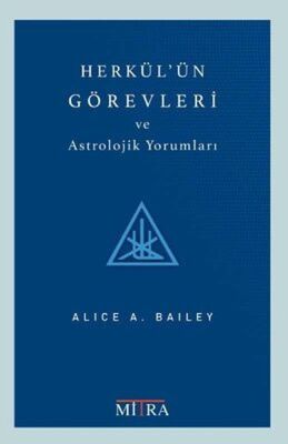 Herkül'ün Görevleri ve Astrolojik Yorumları - 1