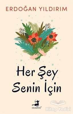 Herşey Senin İçin - Olimpos Yayınları