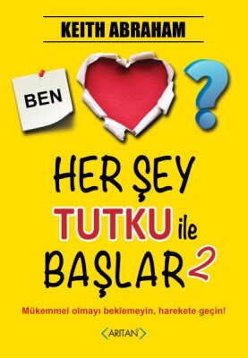 Herşey Tutku İle Başlar 2 - Arıtan Yayınevi