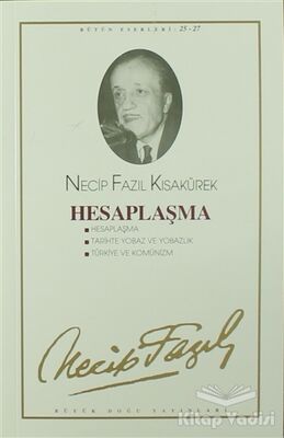 Hesaplaşma : 24 - Necip Fazıl Bütün Eserleri - 1