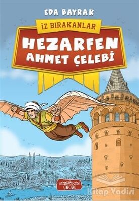 Hezarfen Ahmet Çelebi - İz Bırakanlar - 1