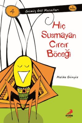 Hiç Susmayan Cırcır Böceği-Gümüş Göl Mesalları - 1