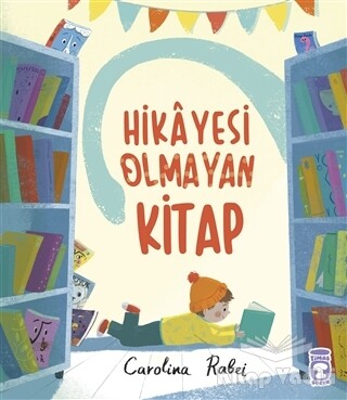 Hikayesi Olmayan Kitap - Timaş Çocuk