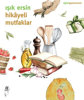 Hikâyeli Mutfaklar - Oğlak Yayınları