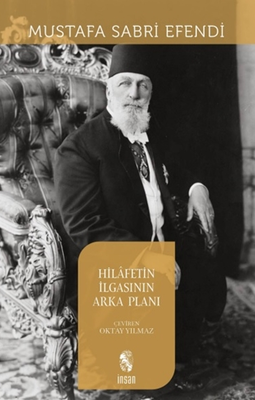 Hilafetin İlgasının Arka Planı - 1