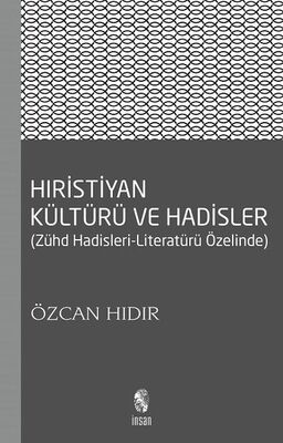 Hıristiyan Kültürü ve Hadisler - 1