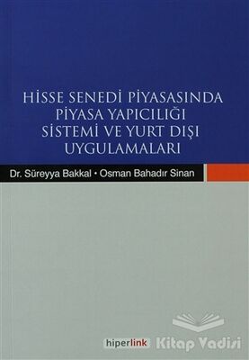 Hisse Senedi Piyasasında Piyasa Yapıcılığı Sistemi ve Yurtdışı Uygulamaları - 1