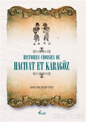 Histoires Choisies de Hacivat et Karagöz - Profil Kitap