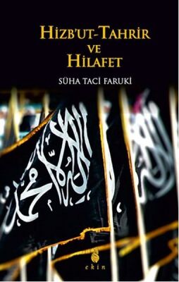 Hizbu't-Tahrir ve Hilafet - 1