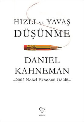 Hızlı ve Yavaş Düşünme - 1