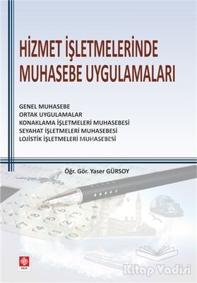 Hizmet İşletmelerinde Muhasebe Uygulamaları - 1