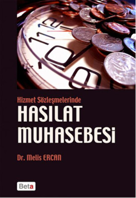 Hizmet Sözmeşmelerinde Hasılat Muhasebesi - Beta Basım Yayım