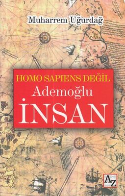 Homo Sapiens Değil Ademoğlu İnsan - 1