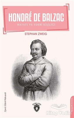 Honore De Balzac - Hayatı ve Edebi Kişiliği - Dorlion Yayınları