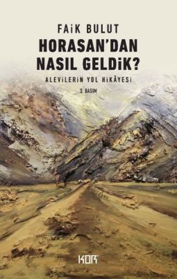 Horasandan Nasıl Geldik? - 1