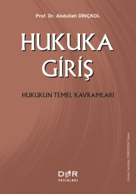 Hukuka Giriş - Hukukun Temel Kavramları - 1