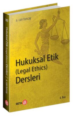 Hukuksal Etik (legal Ethics) Ders Notları - 1