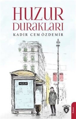 Huzur Durakları - Dorlion Yayınları